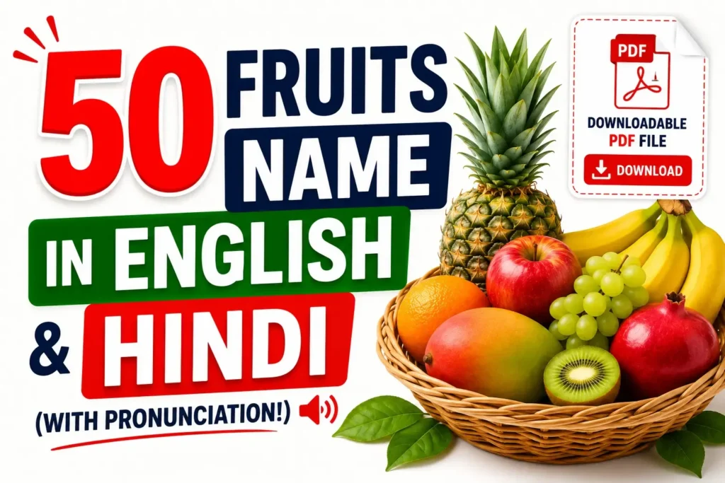 50 Fruits Name in English and Hindi (With Pronunciation!)